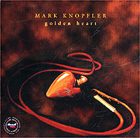 Mark Knopfler Golden Heart Формат: Audio CD (Jewel Case) Дистрибьюторы: Universal Music, Mercury Records Limited Лицензионные товары Характеристики аудионосителей 2003 г Альбом инфо 10404k.
