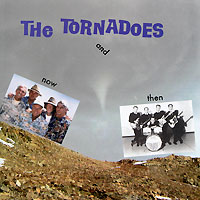 The Tornadoes Now And Then Формат: Audio CD (Jewel Case) Дистрибьюторы: Crossfire Publication, Концерн "Группа Союз" Лицензионные товары Характеристики аудионосителей 2005 г Сборник: Импортное издание инфо 10565g.